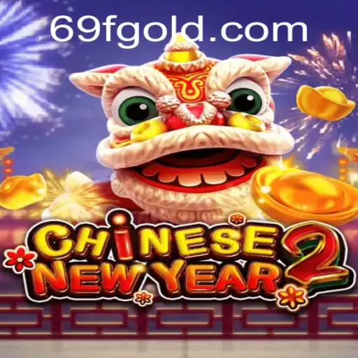 Exploring the Thrilling World of CHINESENEWYEAR2 and Its Intriguing Connection with 69f PH Login